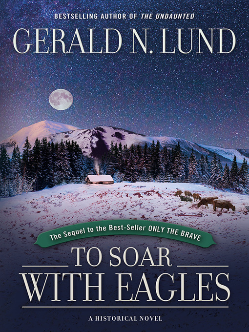 Title details for To Soar with Eagles by Gerald Lund - Available